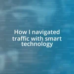 How I navigated traffic with smart technology