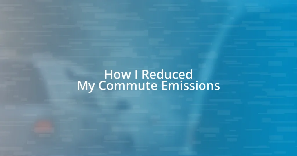 How I Reduced My Commute Emissions