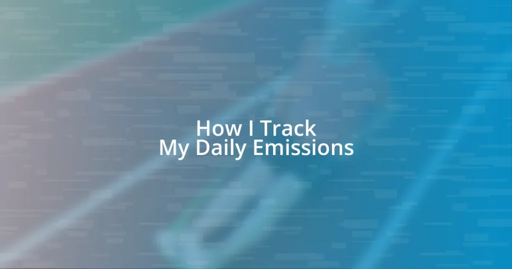 How I Track My Daily Emissions