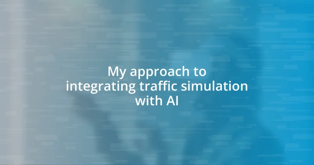 My approach to integrating traffic simulation with AI