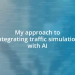 My approach to integrating traffic simulation with AI