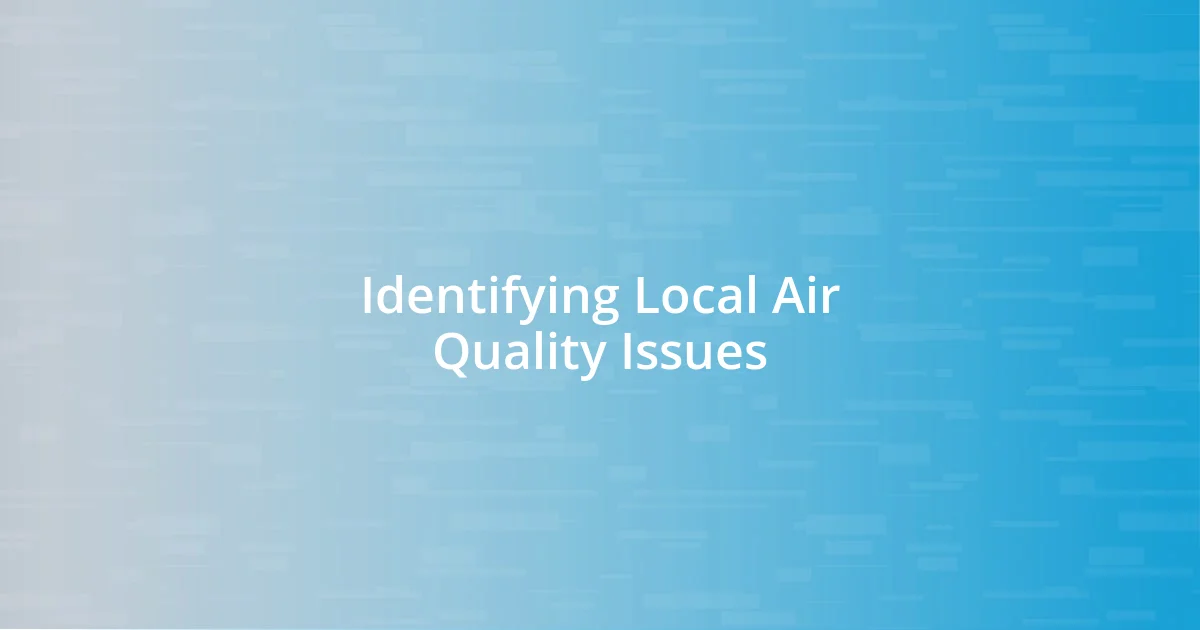 Identifying Local Air Quality Issues