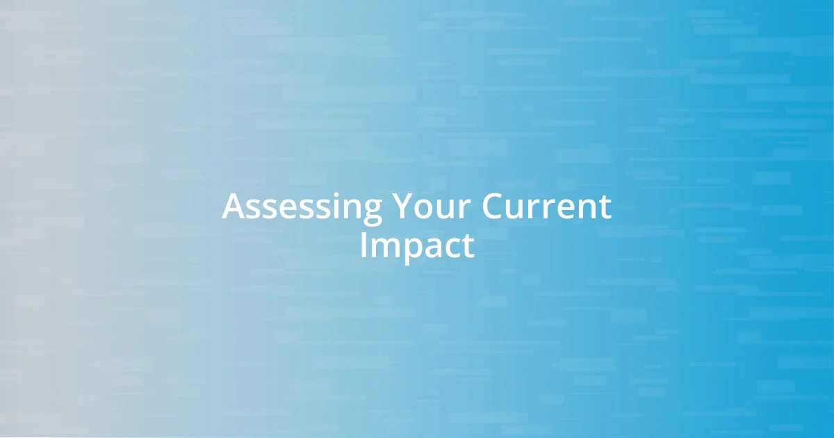 Assessing Your Current Impact